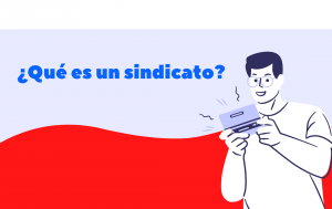 ¿Qué es un sindicato?