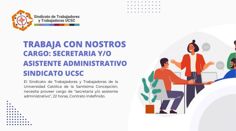 Cargo: secretaria y/o Asistente Administrativo Sindicato UCSC