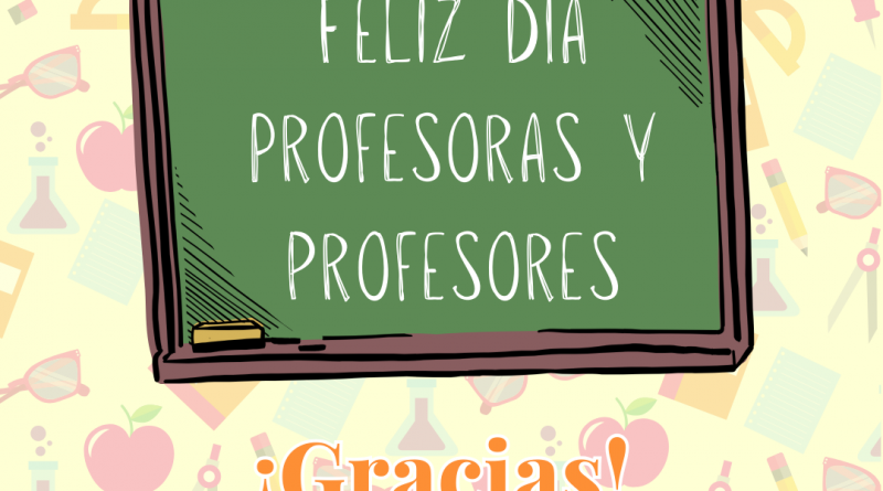 Feliz día profesores y profesoras